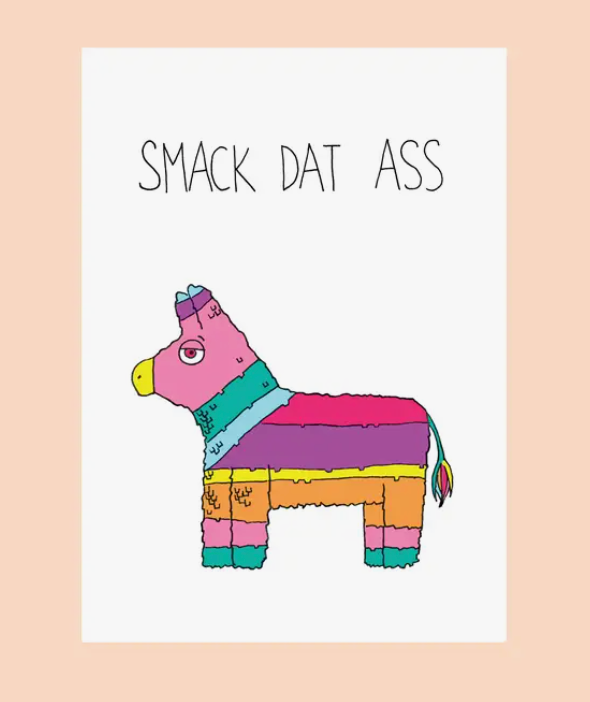 Smack Dat Ass Card