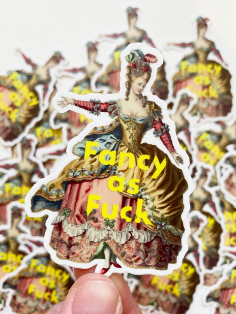 Fancy As Fuck Sticker