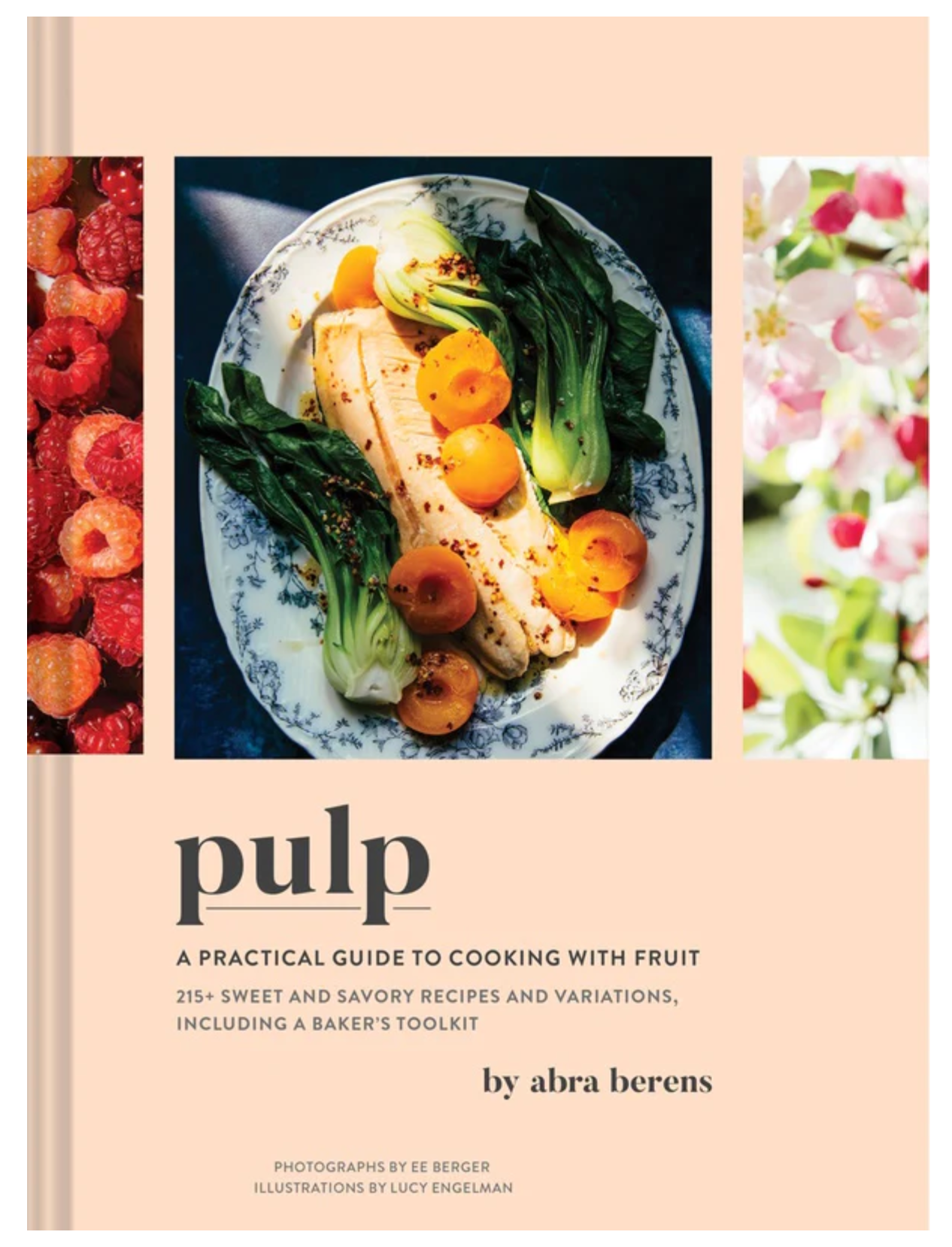 Pulp: A Practical Guide to Cooking with Fruit
