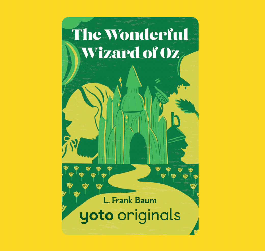 Yoto - The Wonderful Wizard of Oz