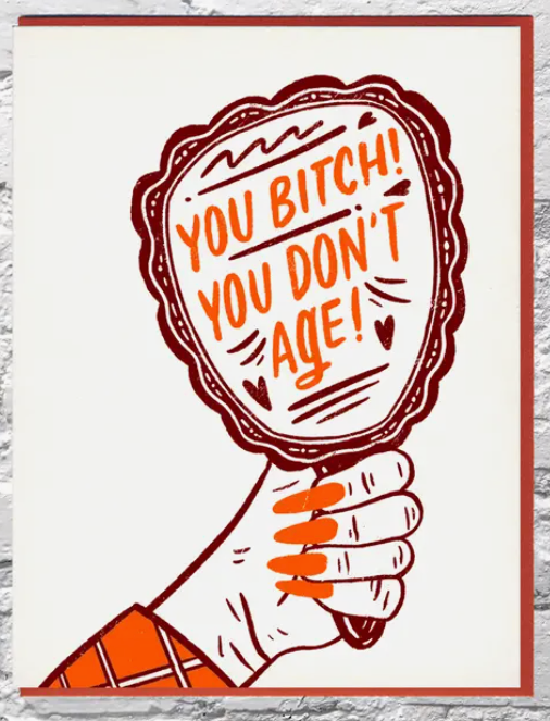 You Bitch Birthday Card