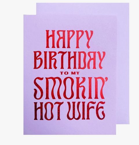 Smokin Hot Wife Birthday Card