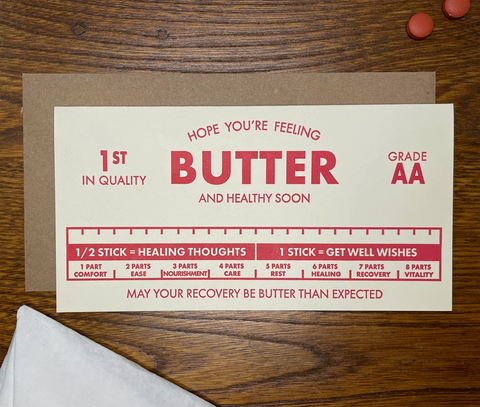 Hope You're Feeling Butter and Healthy Soon