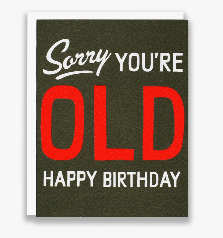 Sorry You're Old - Note Card