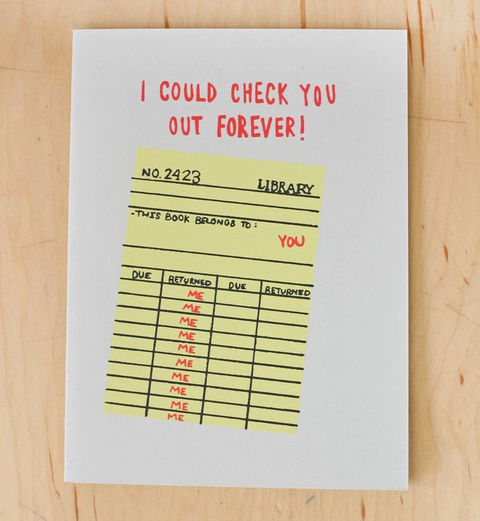 I Could Check You Out Forever Card