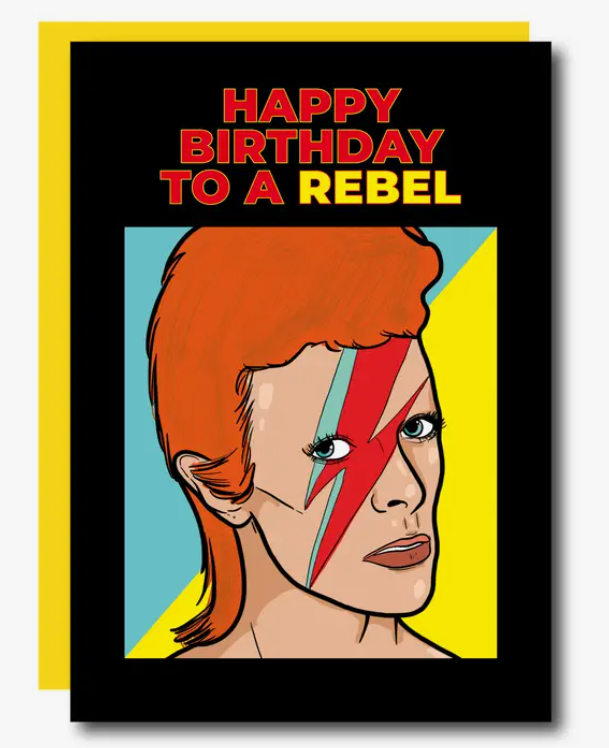 Happy Birthday To A Rebel Bowie Card