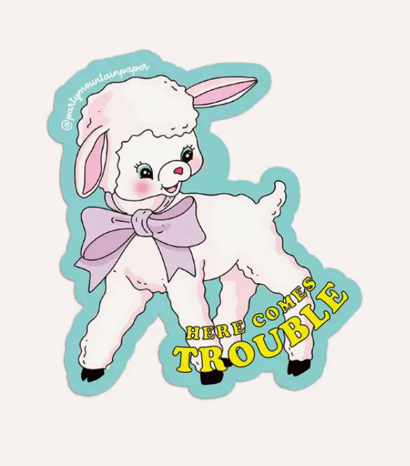 Here Comes Trouble Sticker