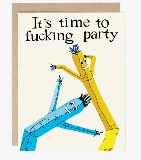 Air Dancer, It's Time To Fucking Party Card