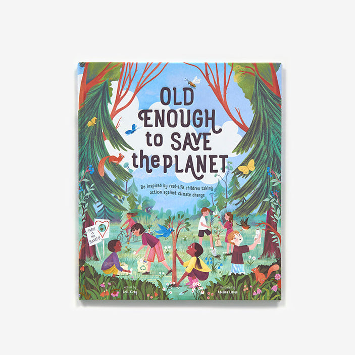 Book cover with children in a forest and text 'Old Enough to Save the Planet' on a white background