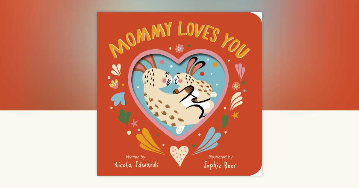 Mommy Loves You children's board book cover with illustrated bunnies hugging inside a heart