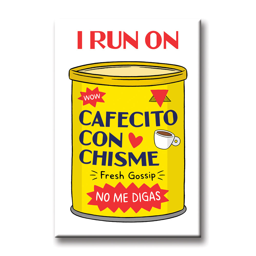 Rectangular magnet featuring a yellow coffee can labeled Cafecito Con Chisme with Fresh Gossip tagline
