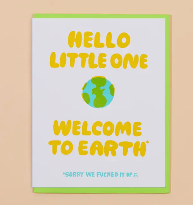 Welcome To Earth Baby Card