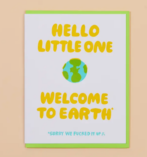 Welcome To Earth Baby Card
