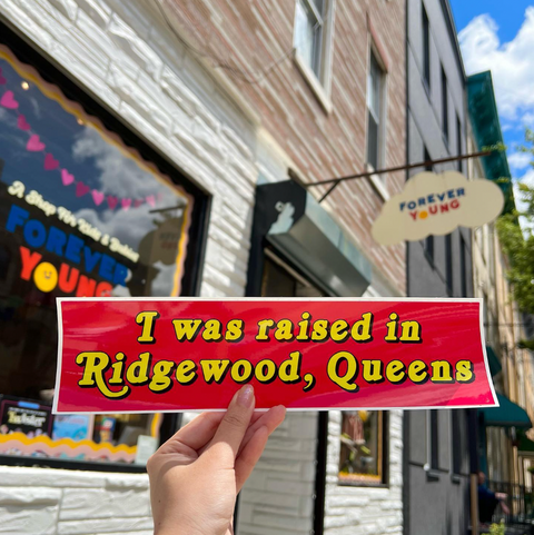 Raised In Ridgewood Bumper Sticker
