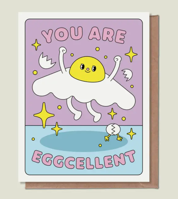 You Are Eggcellent Card