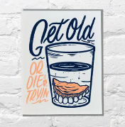 Get Old or Die Tryin' Birthday Card