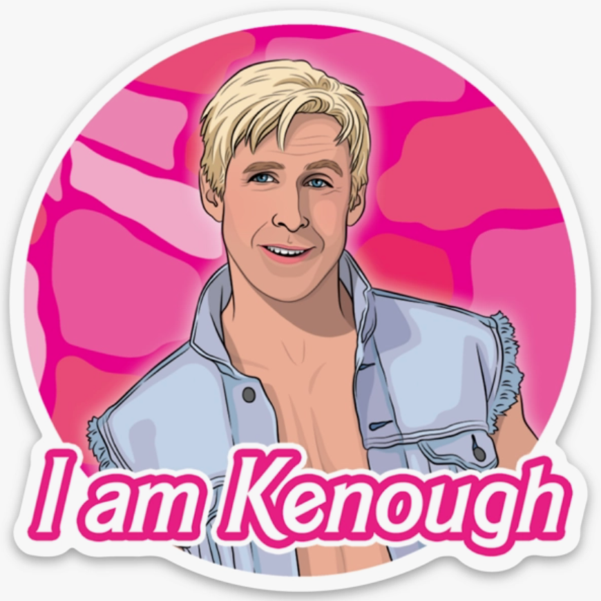 I Am Kenough Die Cut Sticker