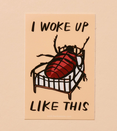 Woke Up Like This Sticker