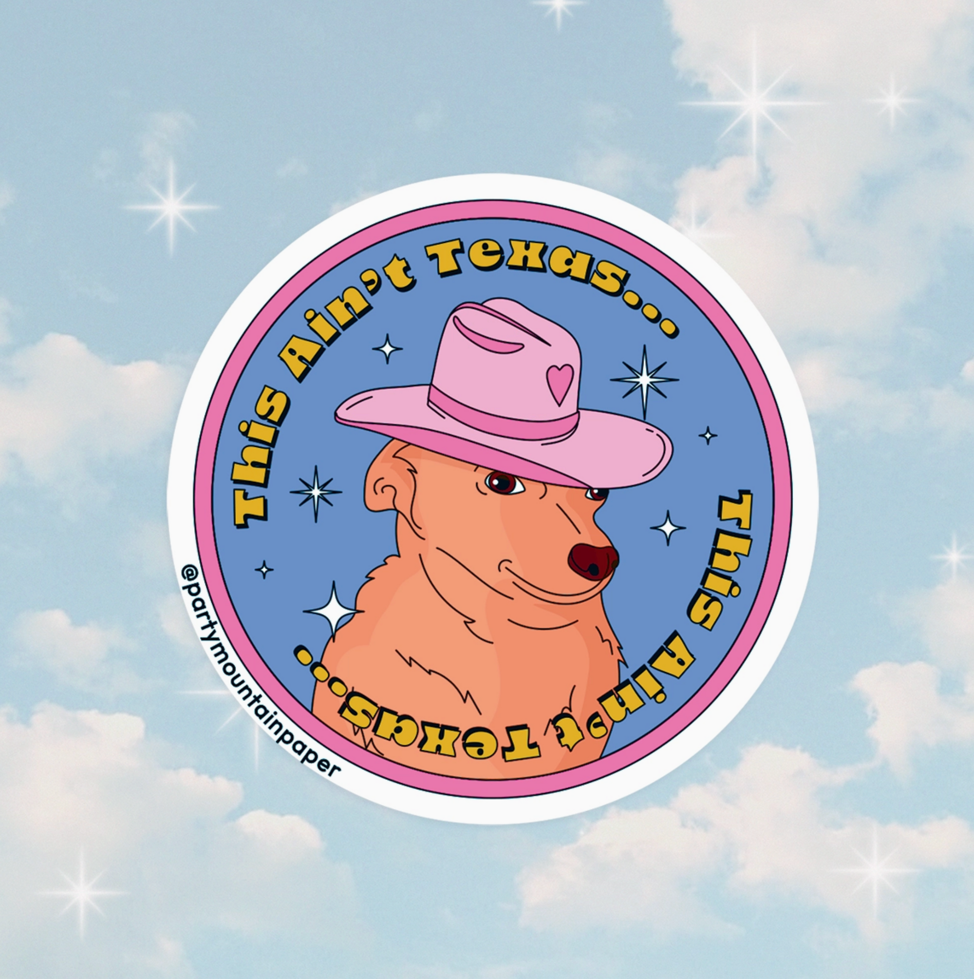 This Ain't Texas Sticker