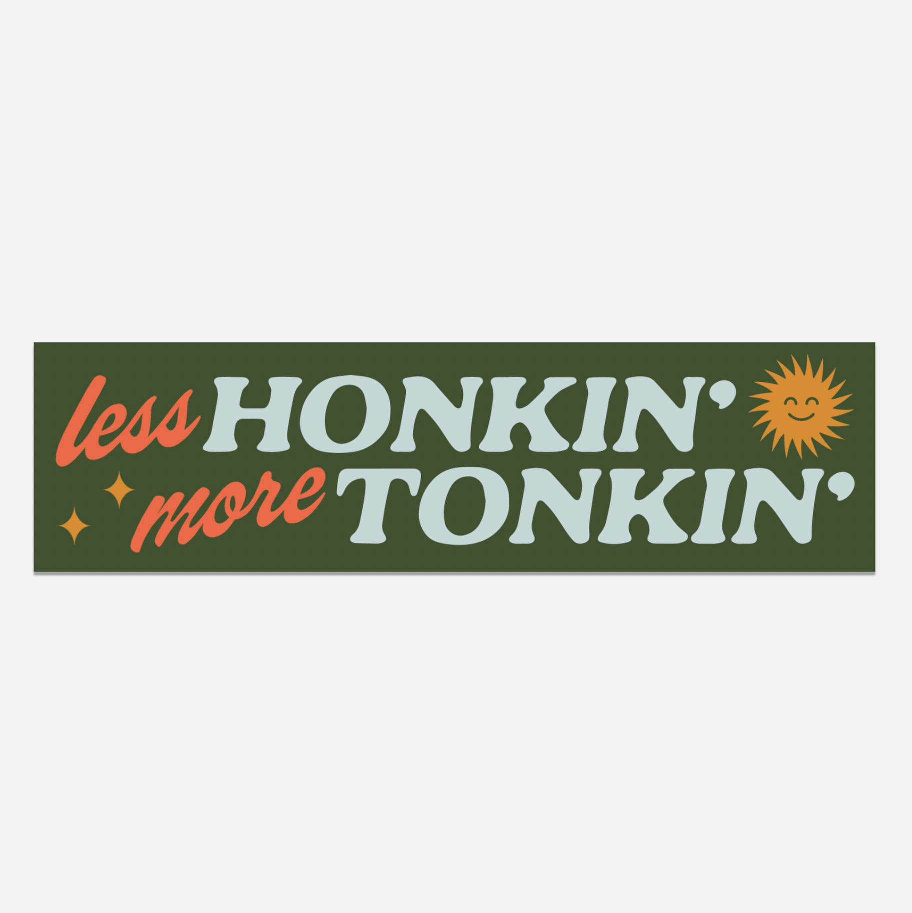 Less Honkin More Tonkin Bumper Stickera