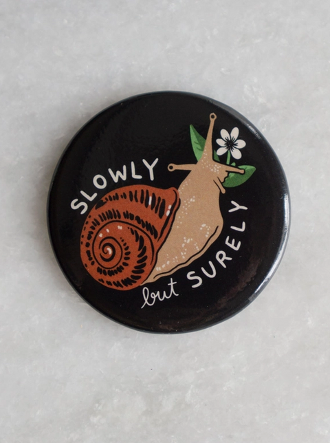 Slowly But Surely (Snail) Magnet