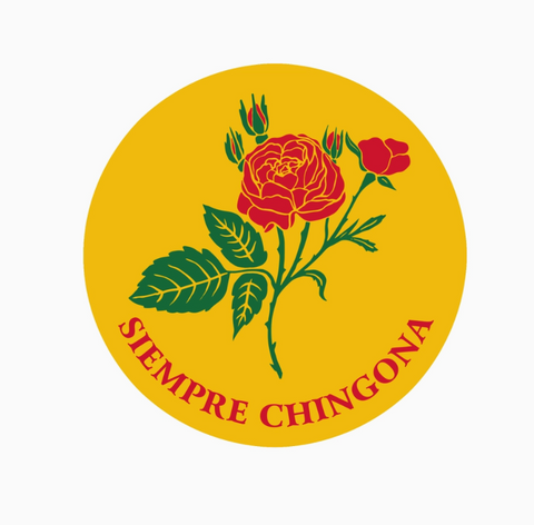Siempre Chingona Mexican Vinyl Sticker