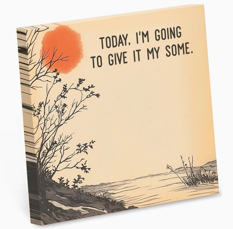 Sticky Note Pad - Give It My Some