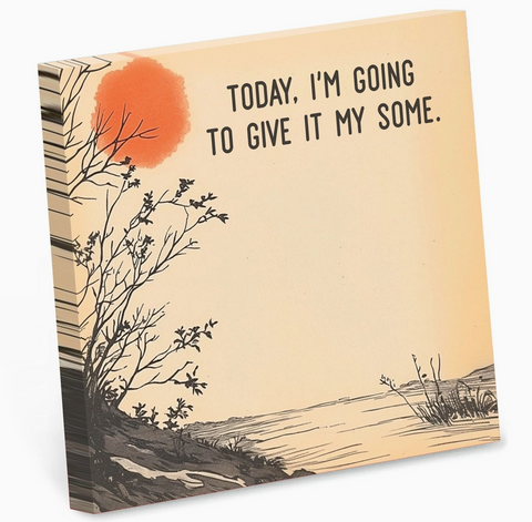 Sticky Note Pad - Give It My Some