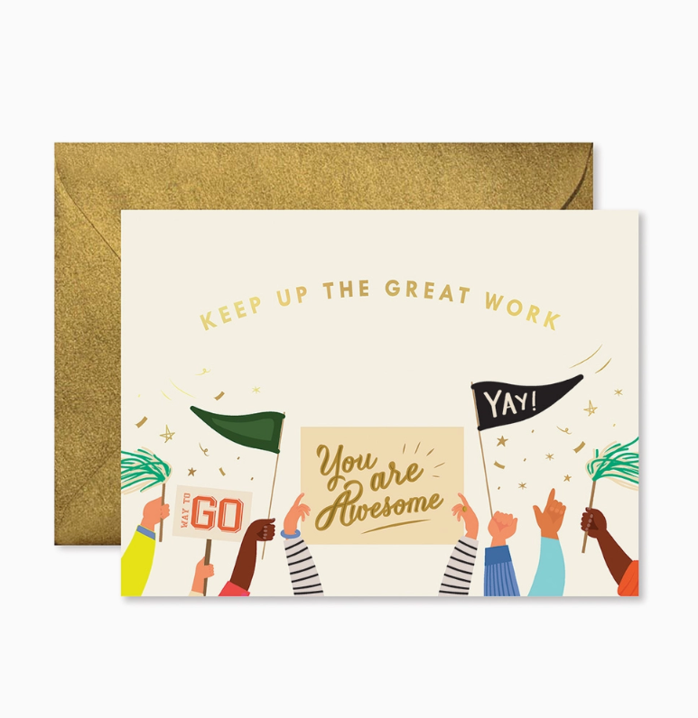 Keep Up the Great Work Cheering Greeting Card