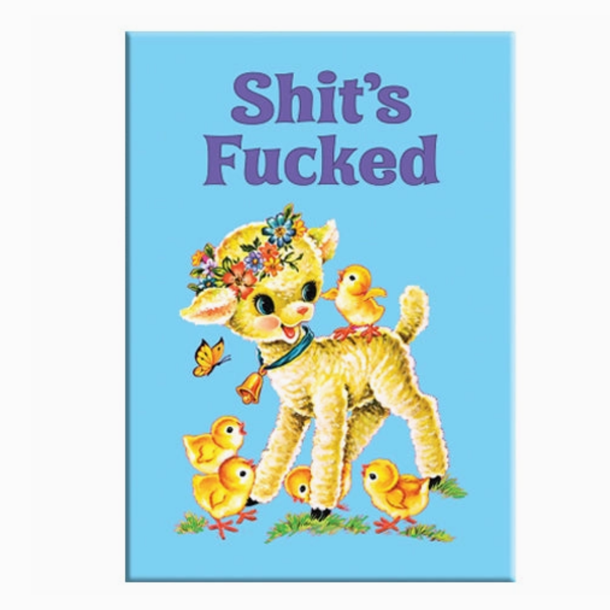 Shit's Fucked Baby Deer Rectangle Magnet