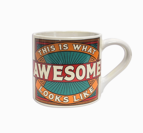Porcelain Mug - What Awesome Looks Like