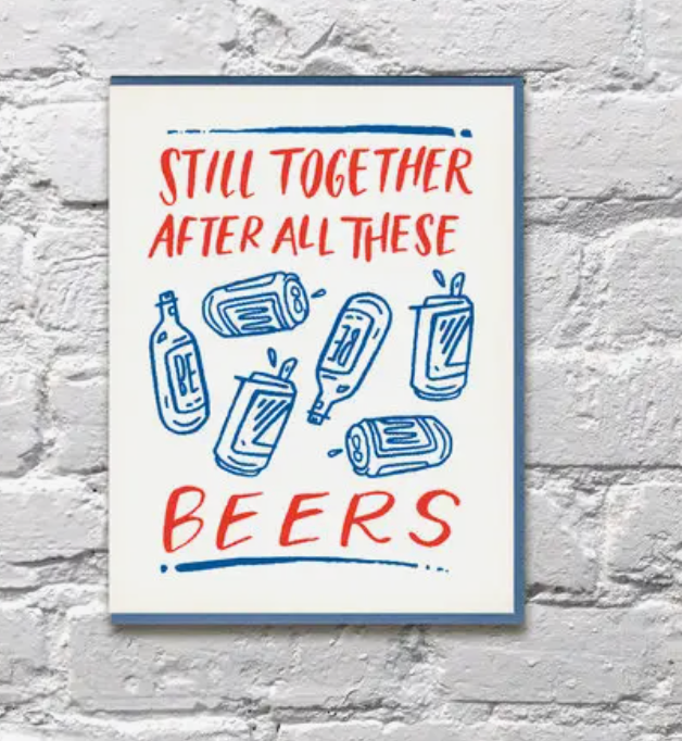 Still Together After All These Beers Anniversary Card