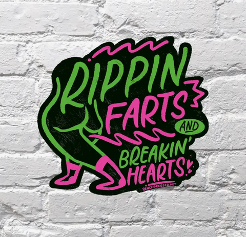 Rippin Farts & Breaking Hearts Sticker