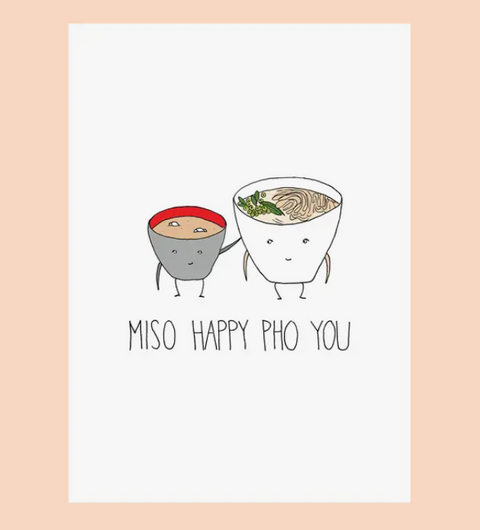 Miso Happy Pho You Card