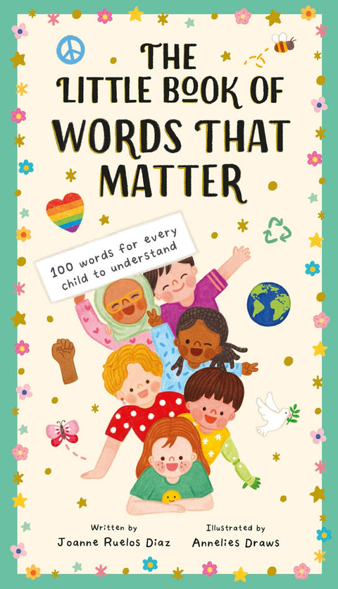 The Little Book of Words That Matter: 100 Words for Every Child to Understand