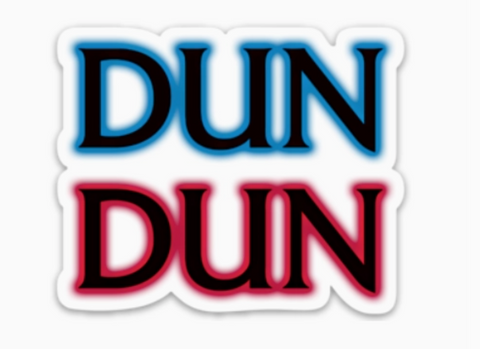 Dun Dun Sticker