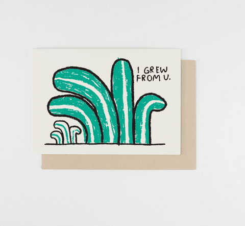 Grew from You Card