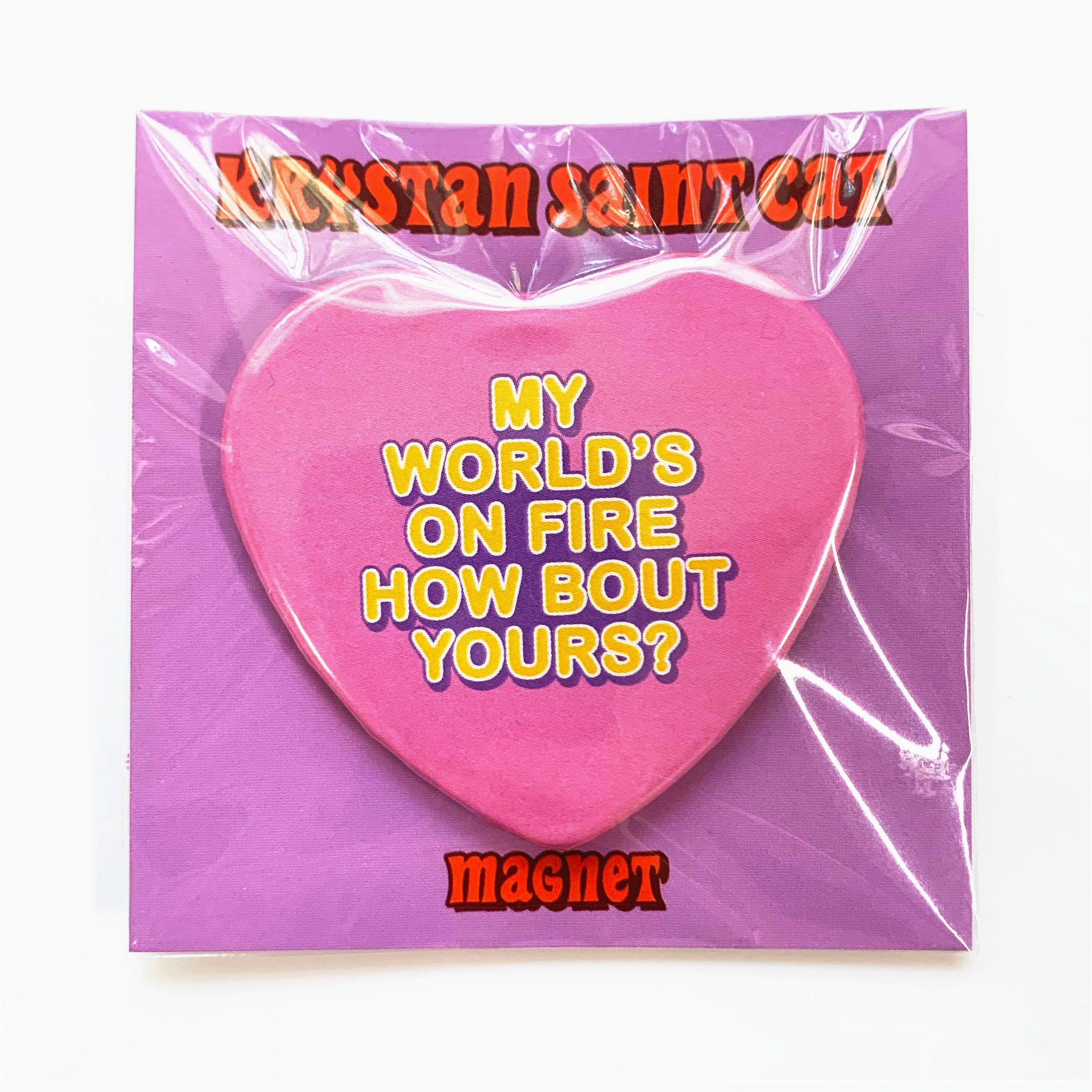 My World's On Fire Heart Shaped Magnet