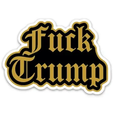Fuck Trump Political Die Cut Sticker