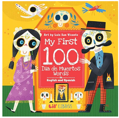 My First 100 Da de Muertos Words in English and Spanish
