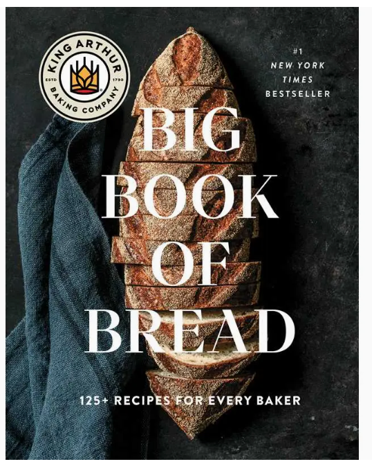 Big Book of Bread By King Arthur Baking Company