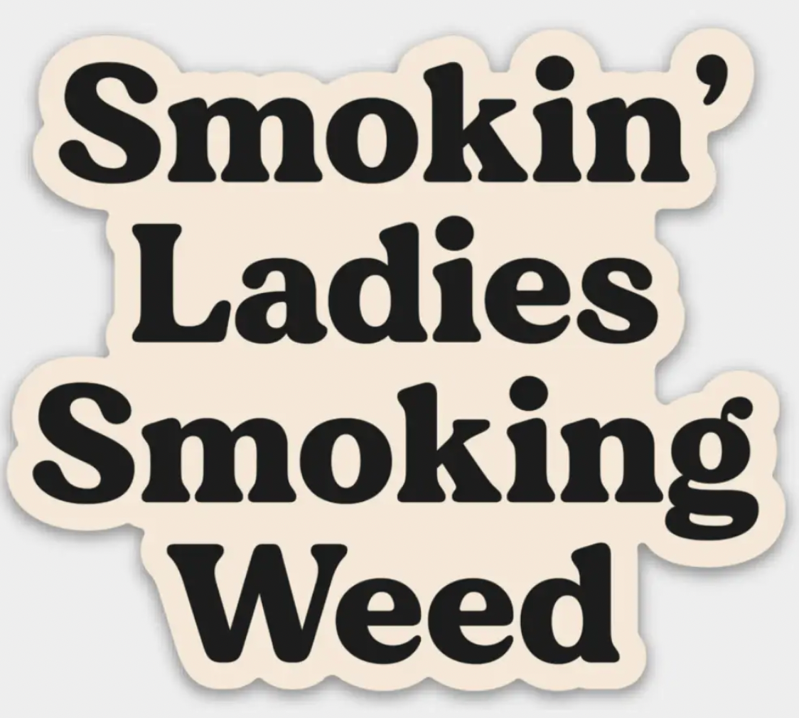Smokin Ladies, Smoking Weed Sticker