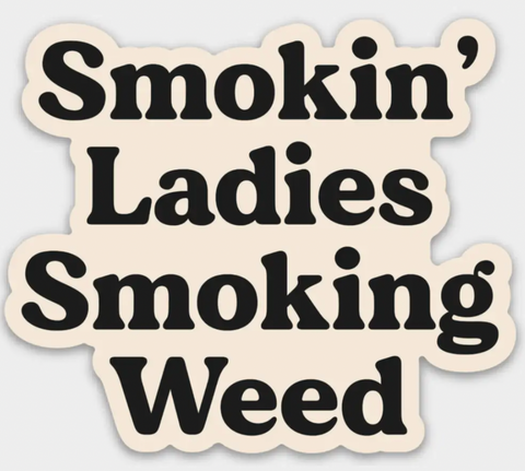 Smokin Ladies, Smoking Weed Sticker