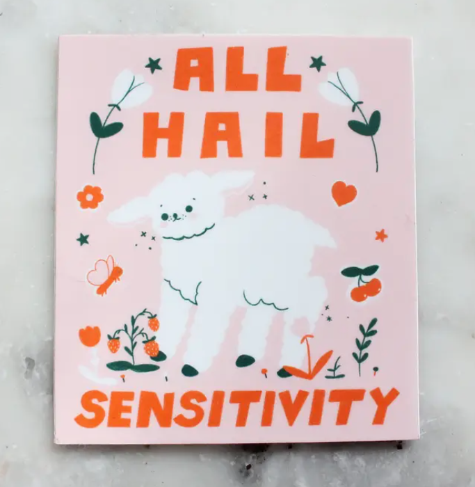All Hail Sensitivity Sticker - Stay Forever