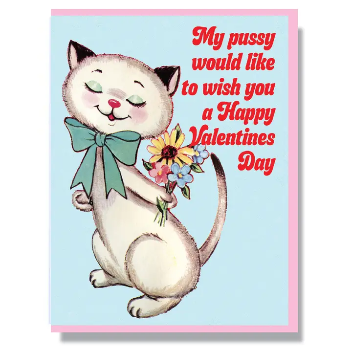 My Pussy Would Like To Wish You A Happy Valentine's Day Card