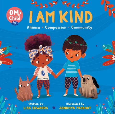 Om Child: I Am Kind