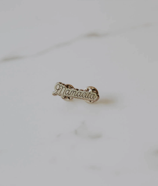 Enamel Pin | Mamacita