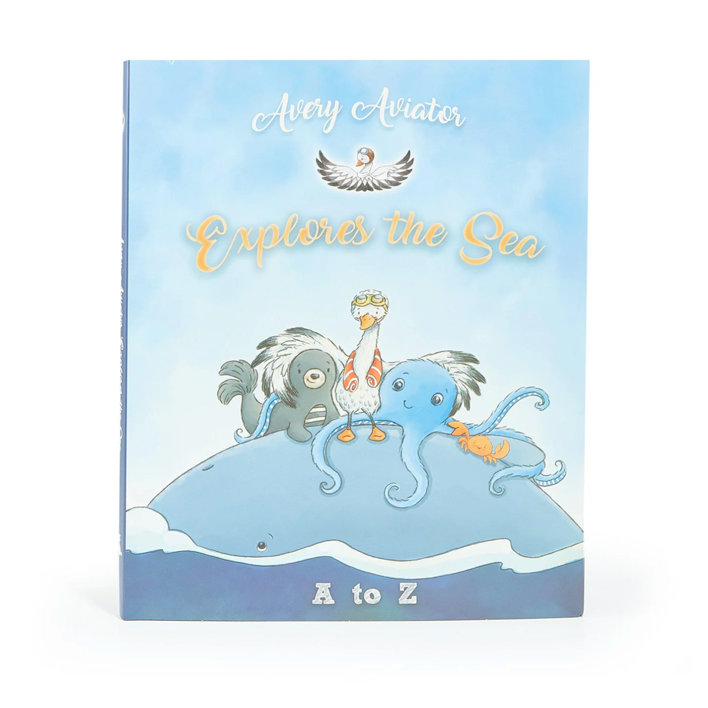 Avery the Aviator Explores the Sea A To Z Story Book