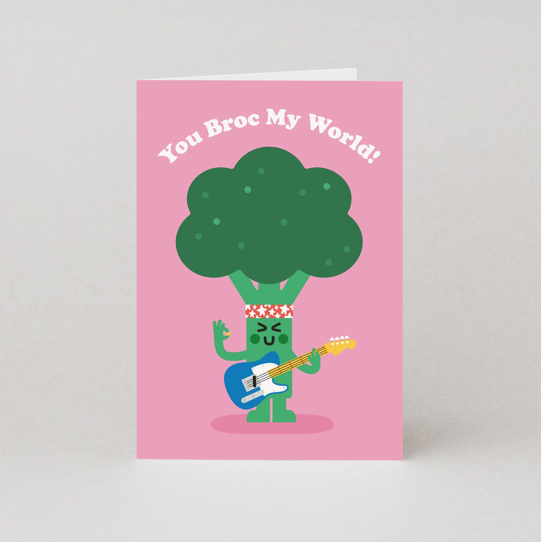 You Broc My World Card