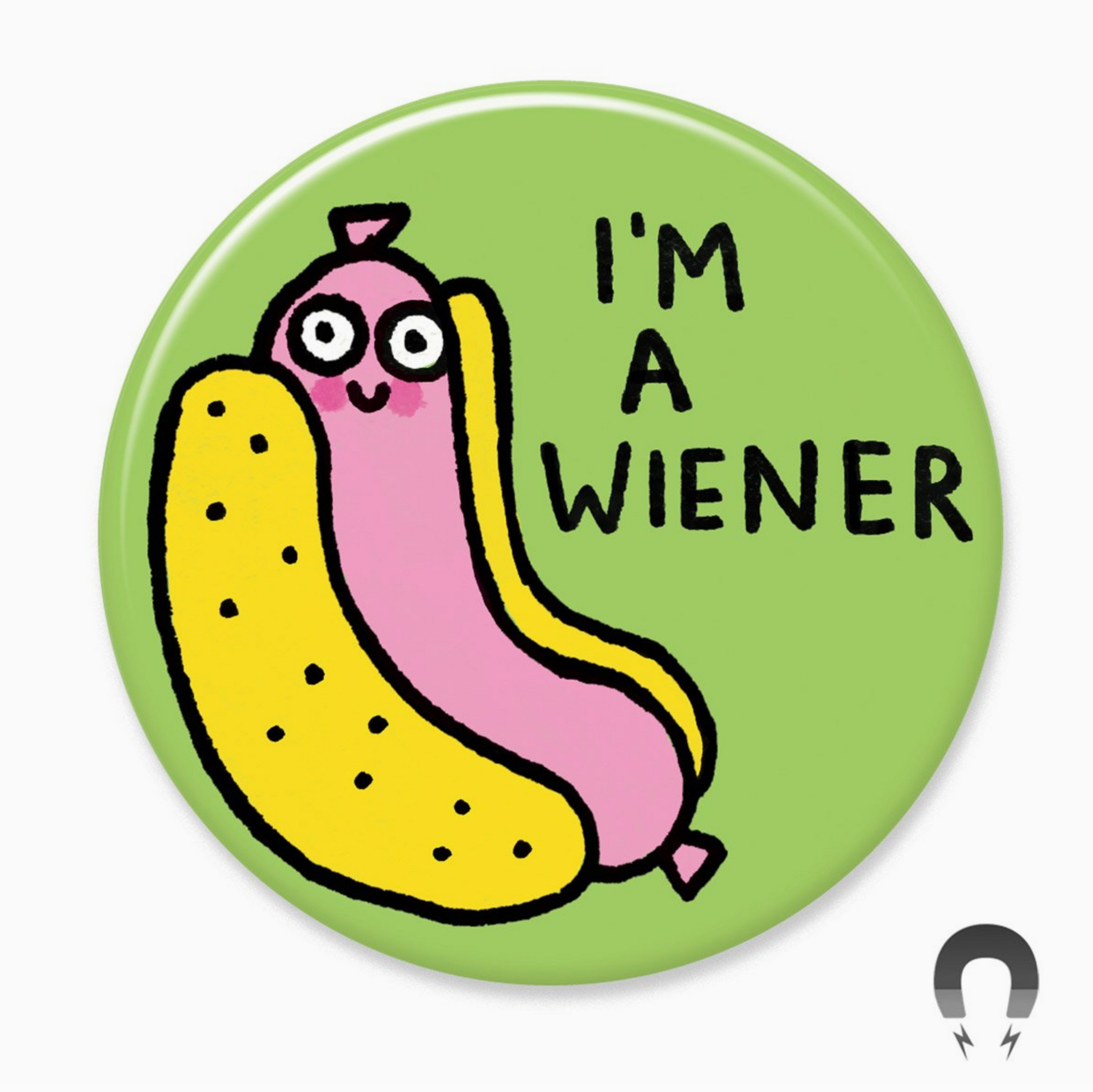 I’M A Weiner Big Magnet